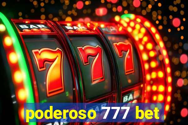 poderoso 777 bet